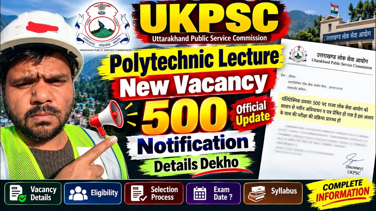 Big Update: UKPSC Polytechnic Lecture 500+ New Vacancy Notification Date out details check all India