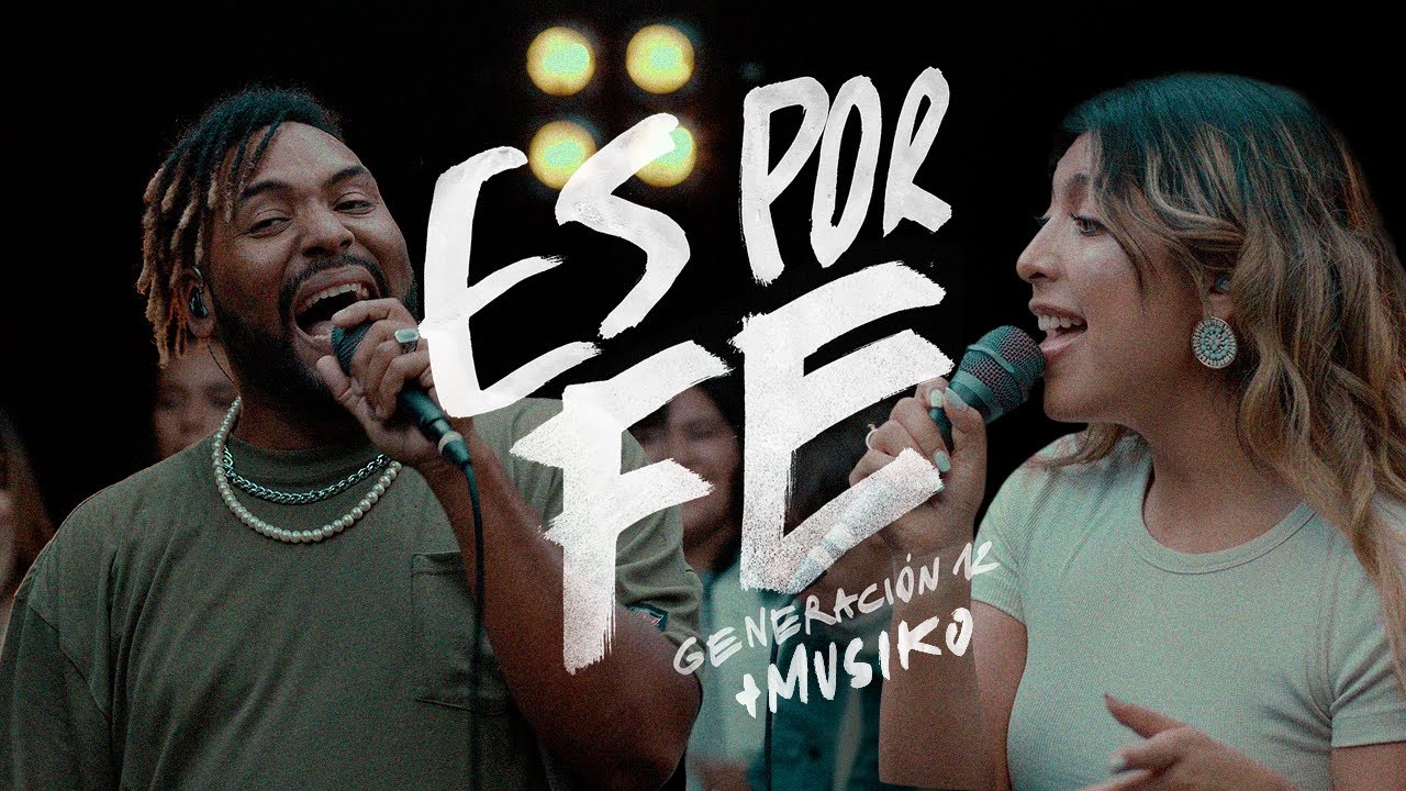 Generaci&oacute;n 12 x Musiko - Es Por Fe (Ft. Stefy Espinosa) VIDEO OFICIAL