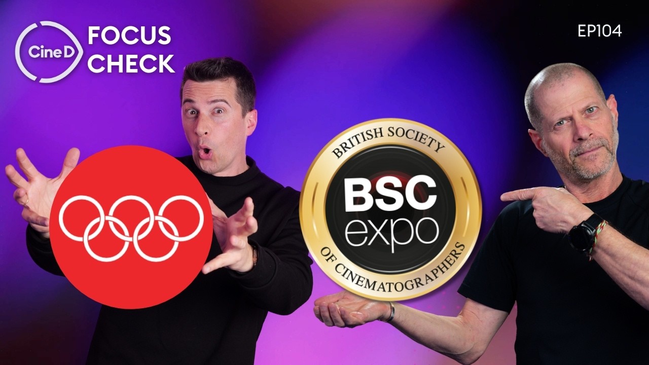 BSC Expo, Olympics Cameras & AI Video - CineD Focus Check ep104