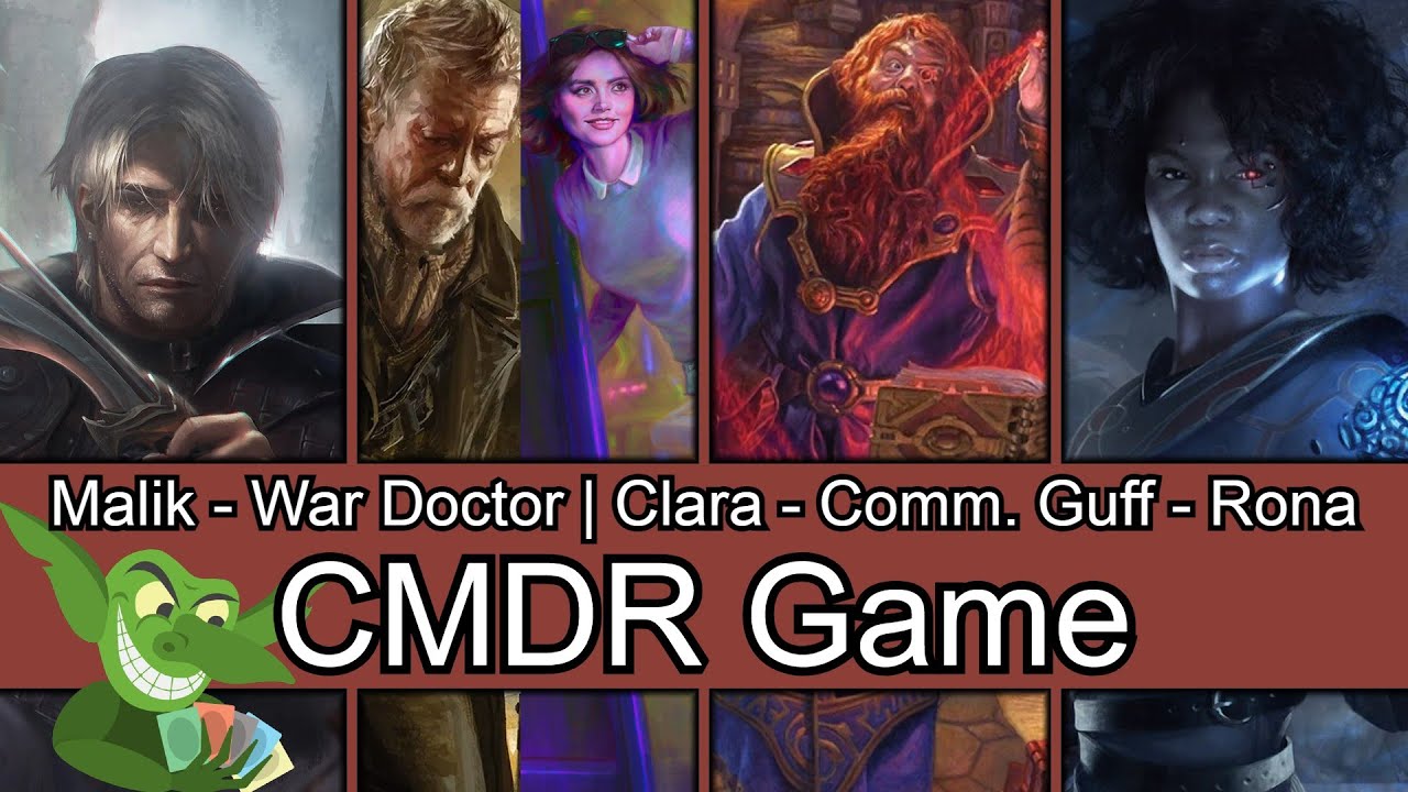 Malik vs War Doctor & Clara vs Commodore Guff vs Rona EDH / CMDR game play