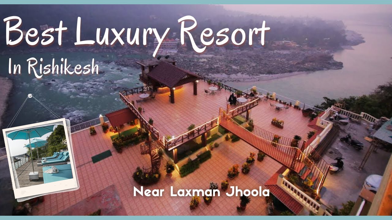Divine Resort Rishikesh | Best Resort in Rishikesh Near Laxman Jhoola With Best View from Rooms