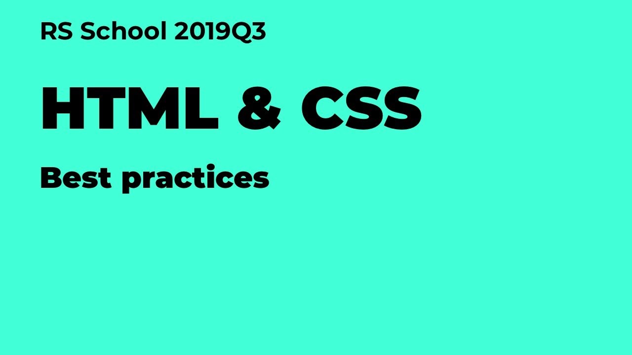 Webinar 27.09.2019 HTML & CSS. Best Practices