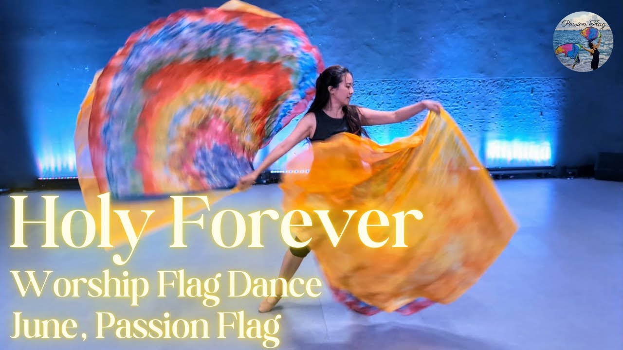 Holy Forever | Bethel Music | Worship Flag Dance | June, Passion Flag