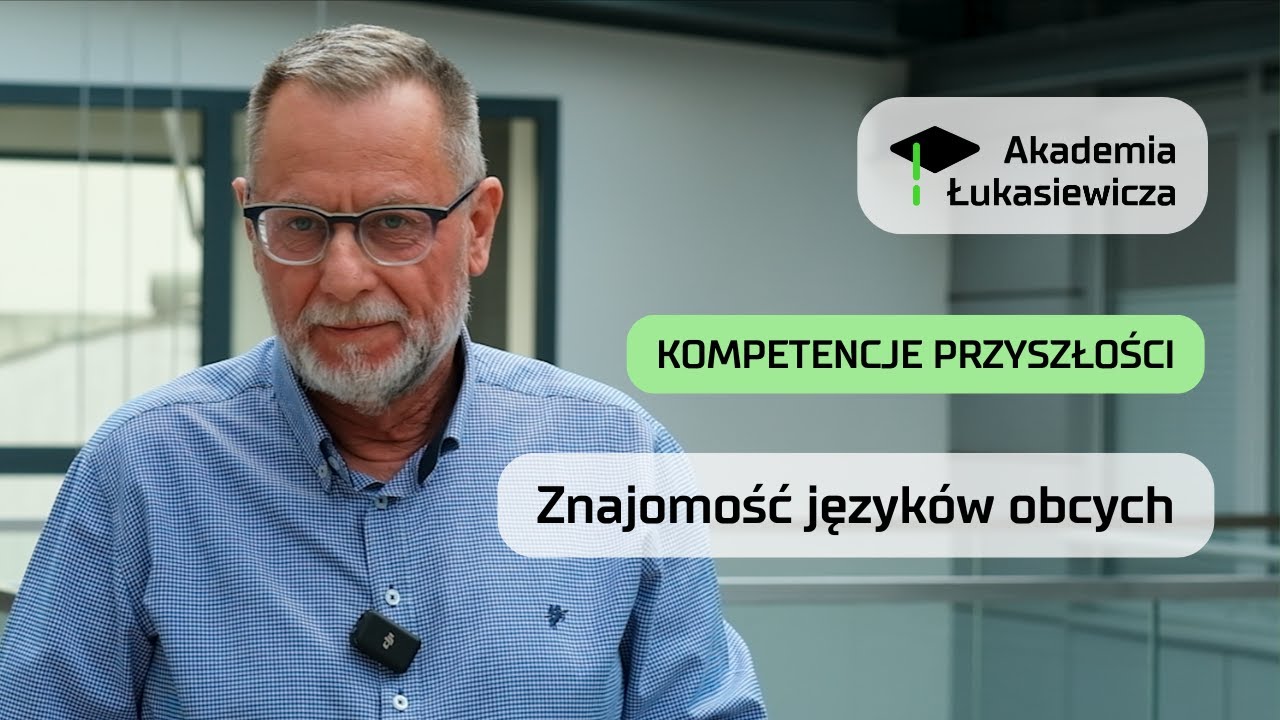 Akademia Łukasiewicza | Kompetencje przyszłości | Znajomość języków obcych
