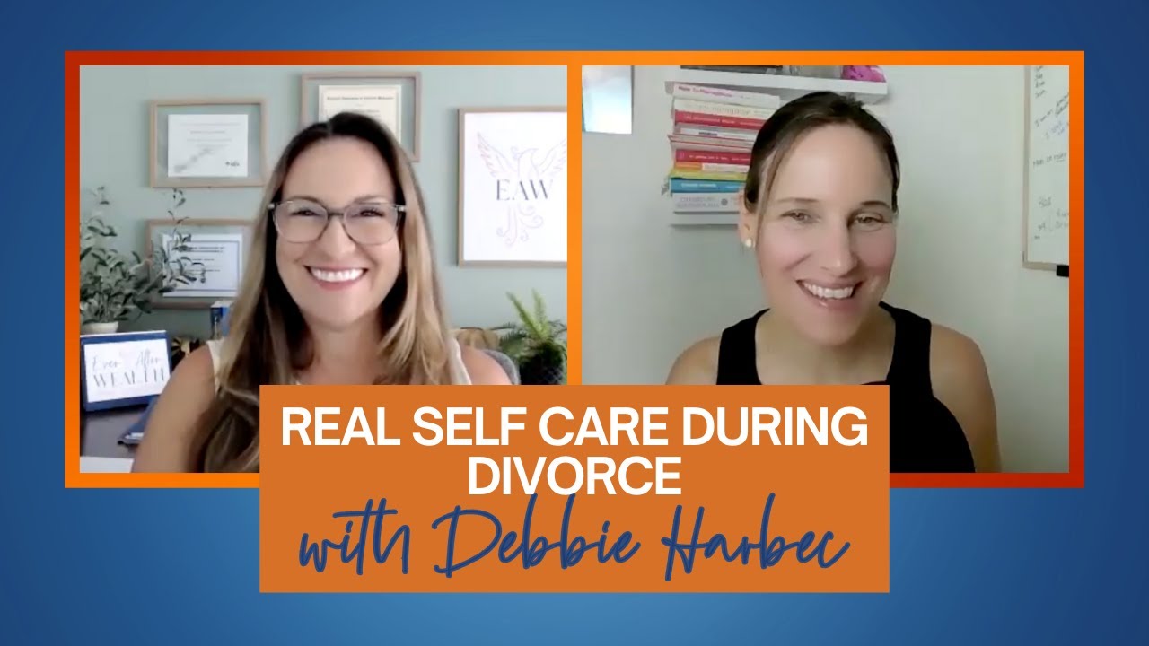 Real Self-Care During Divorce, Hormones & the Midlife Reset You Didn’t Ask For with Debbie Harbeck