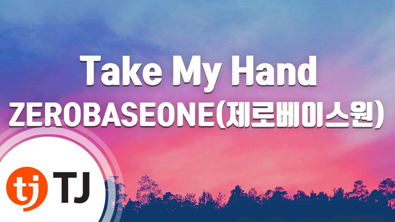 [TJ노래방] Take My Hand - ZEROBASEONE(제로베이스원) / TJ Karaoke