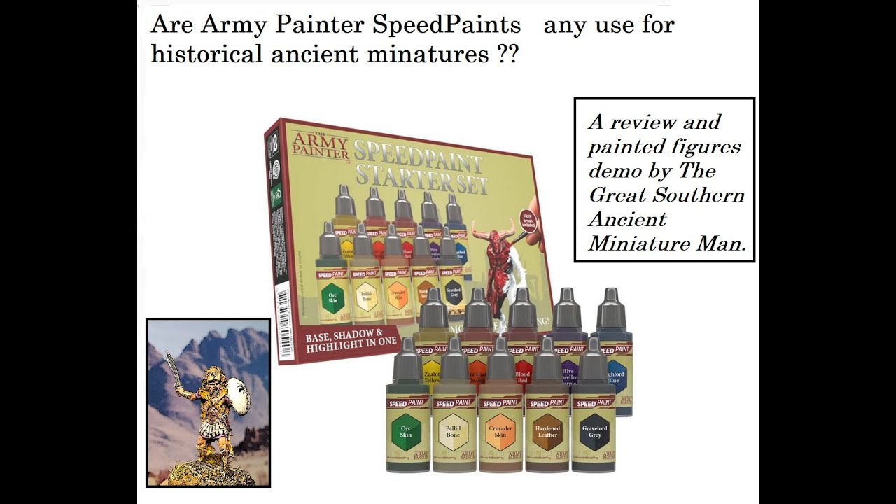 Army Painter SPEED PAINTS -- any use for historical ancient miniatures ?
