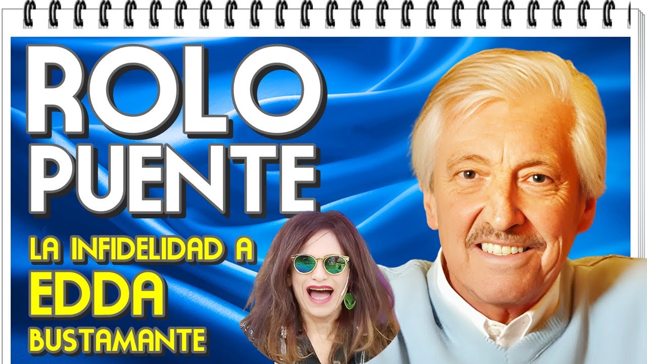 UNA PAREJA EXPLOSIVA EDDA BUSTAMANTE Y ROLO PUENTE