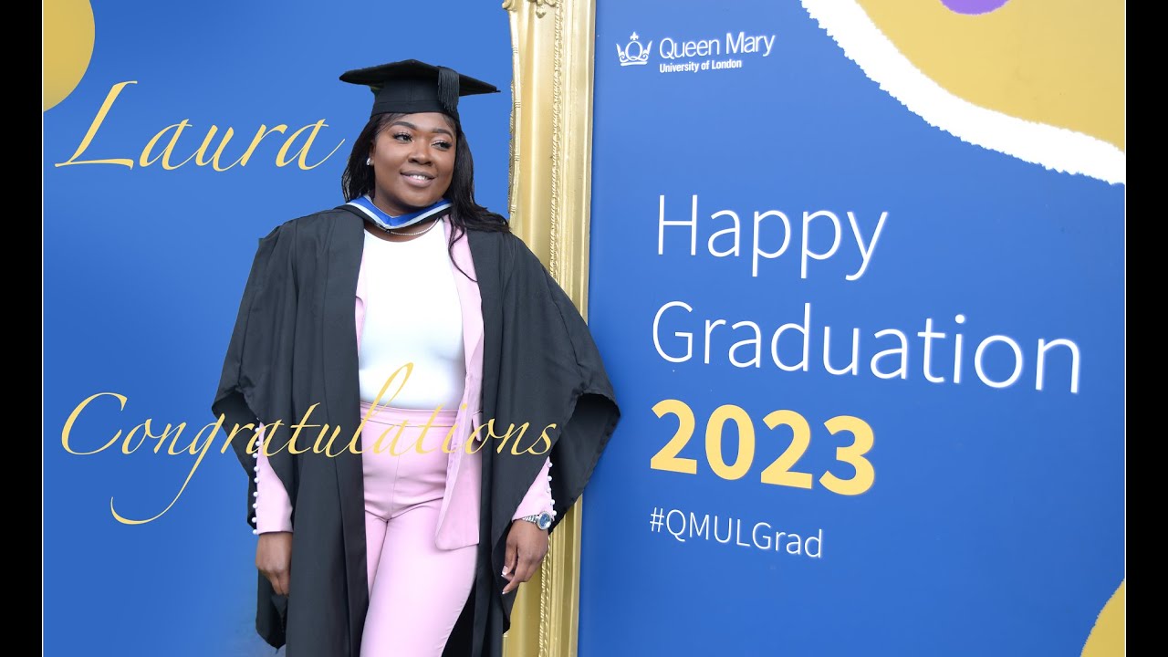 LAURA GRADUATION @ QUEEN  MARY  UNIVERSITY OF LONDON