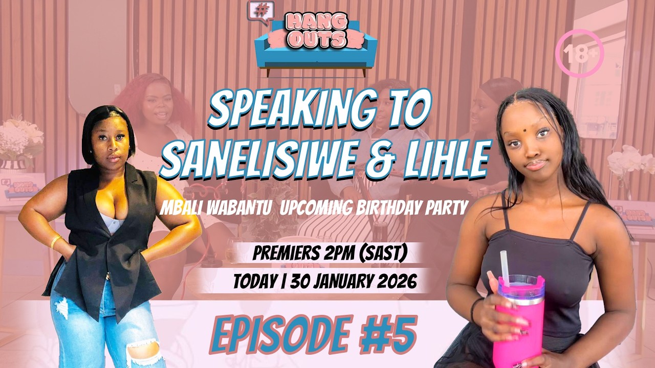 #HangOuts Epi 5: #MbaliWabantu chatting to influencers & her upcoming birthday party
