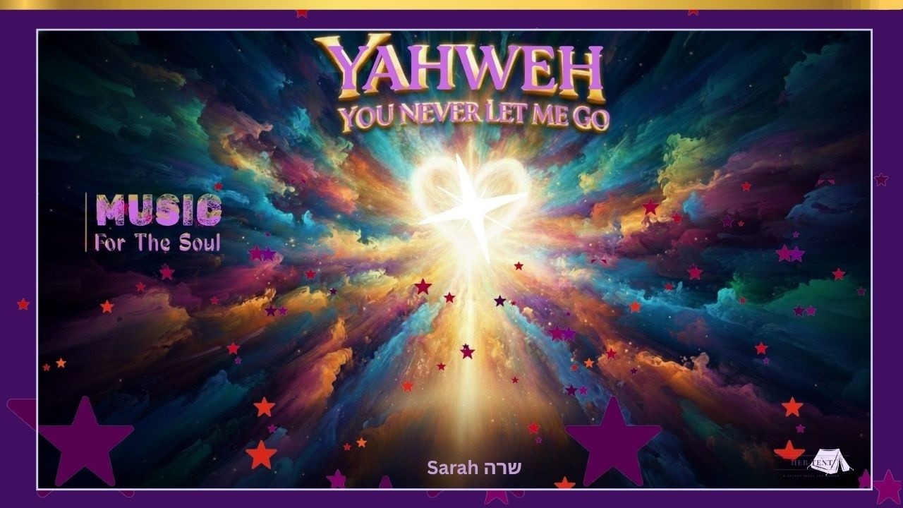 Yahweh, You Never Let Me Go
