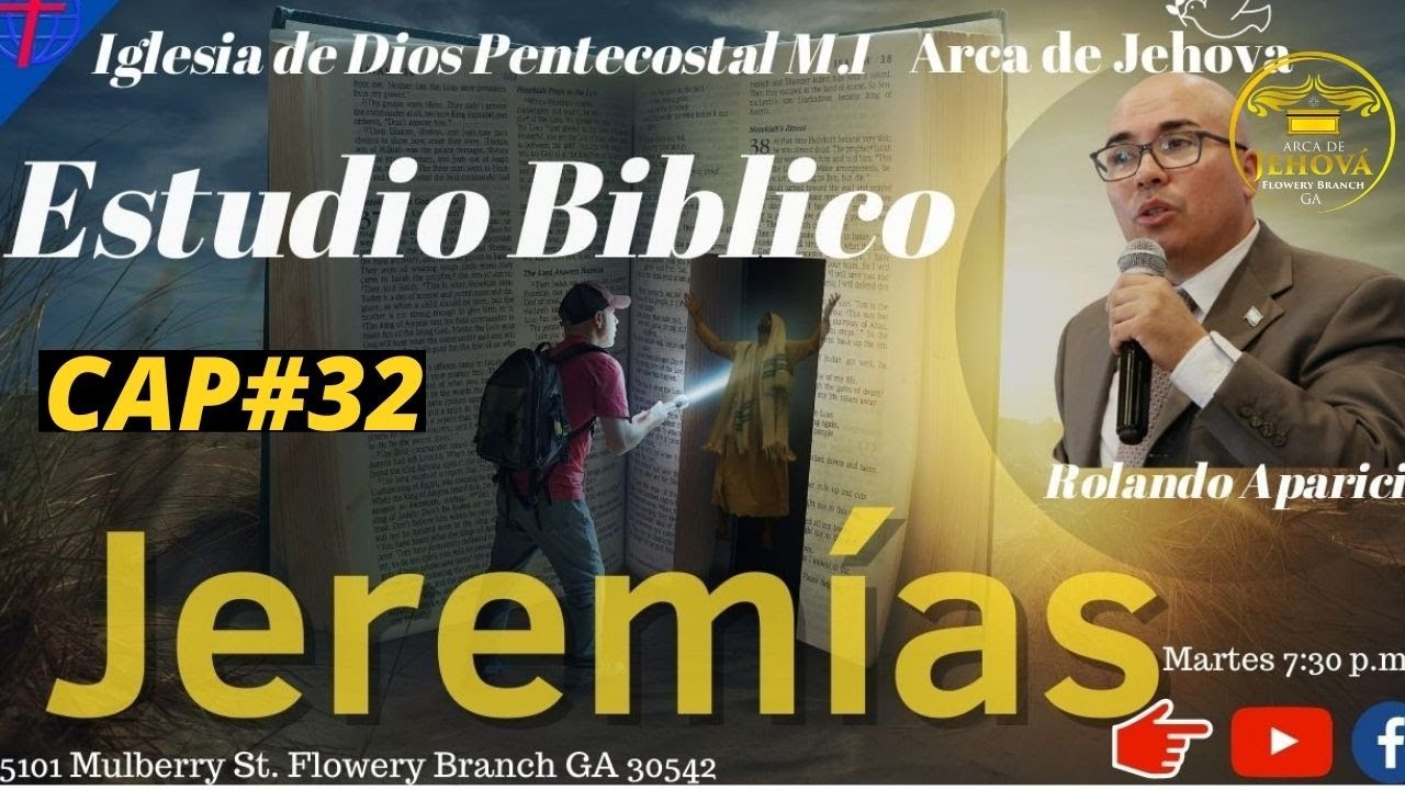 JEREMIAS CAP 32 (Estudio Biblico) Pastor : Rolando Aparicio