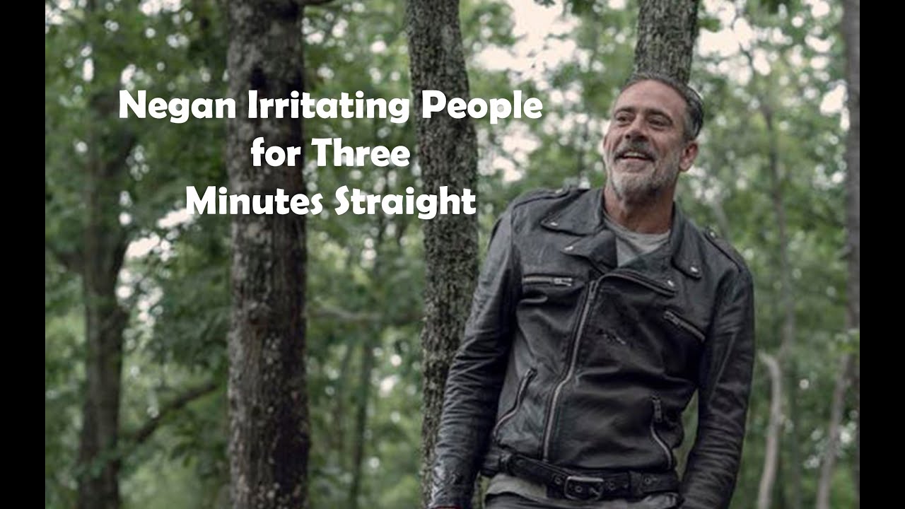 Negan Irritating People for Three Minutes Straight