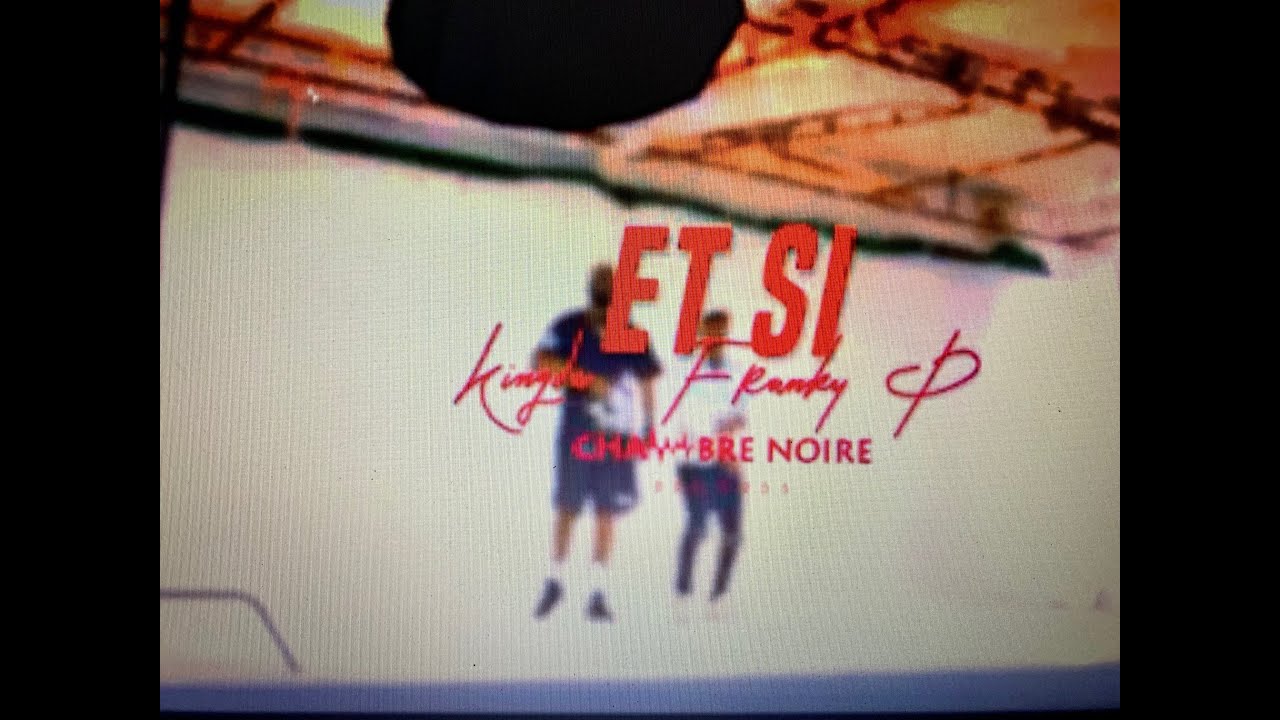 Kingda ft. Franky P - Et Si By CAMON Studios