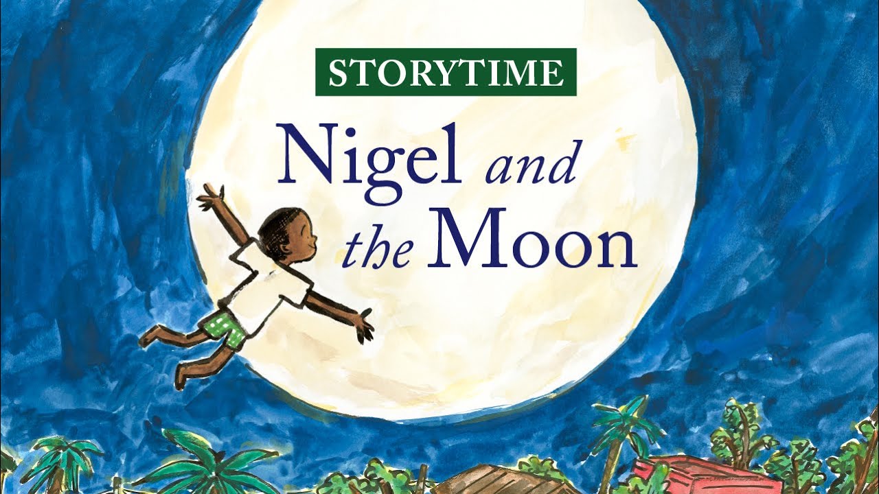 Nigel and the Moon | Storytime Read Aloud