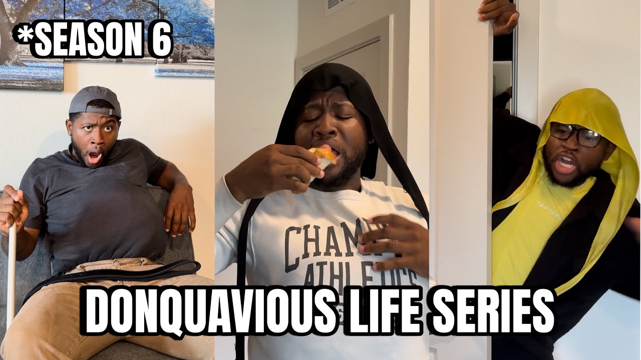 DONQUAVIOUS life series | SEASON 6 | TIKTOK: @iam.mattperry 