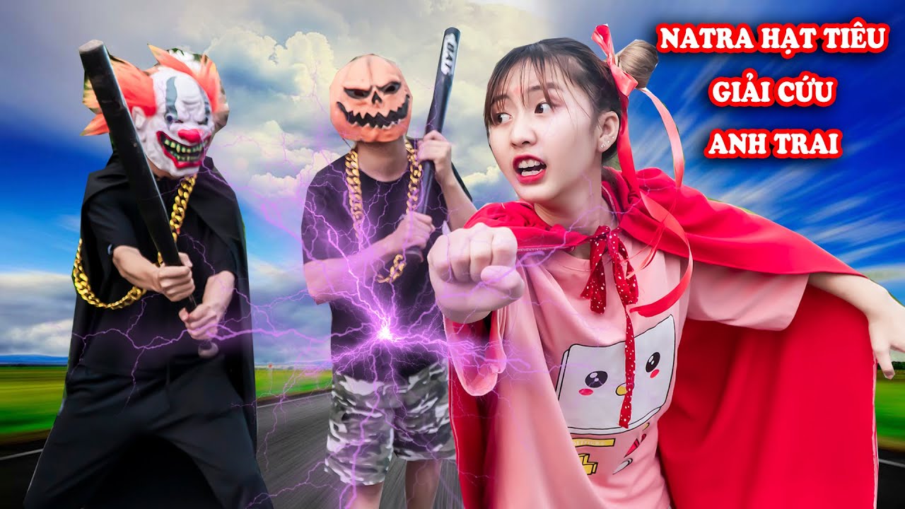 NATRA HẠT TIÊU CỨU GIẢI CỨU ANH TRAI Thoát Khỏi Yêu Quái - Phim Hài Hai Anh Em Táo Xanh TV