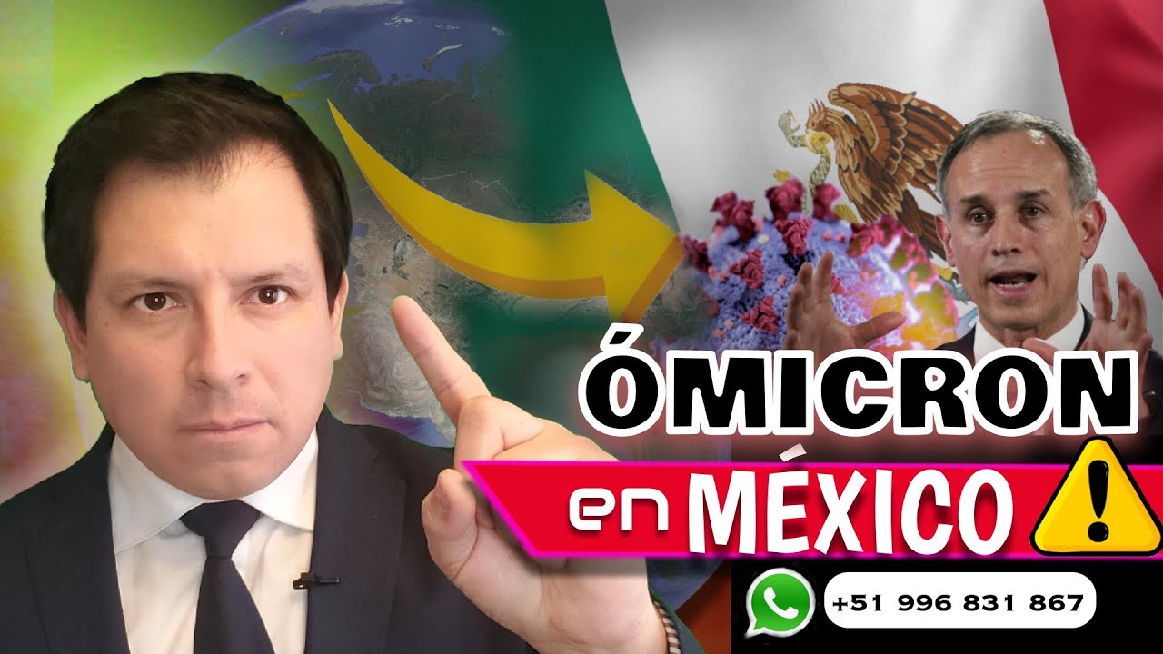 ALERTA 🔴 - ÓMICRON EN MEXICO ⚠️ ¿QUÉ MEDIDAS ADOPTARÁ EL PAÍS?