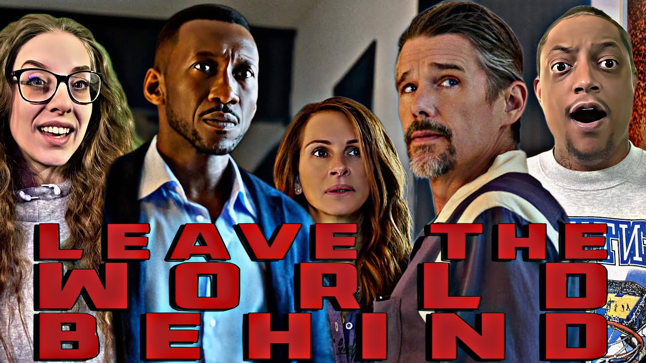 LEAVE THE WORLD BEHIND | MOVIE REACTION | OUR FIRST TIME WATCHING | THIS IS INSANE | MATT REEVES🤯😱