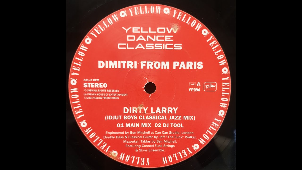 Dimitri From Paris - Dirty Larry (Idjut Boys Classical Jazz Mix)