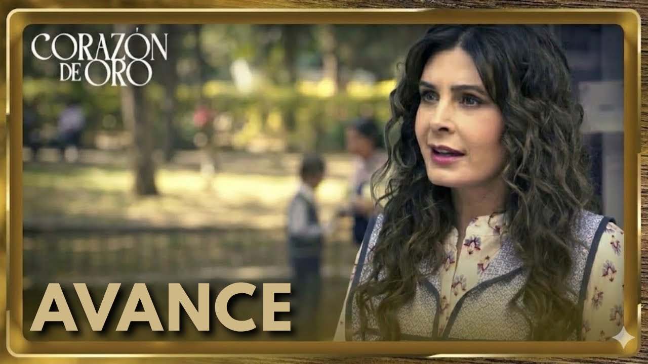 Avance 2: Corazón De Oro “Luz Acepta Trabajar Para Don Antonio” 
