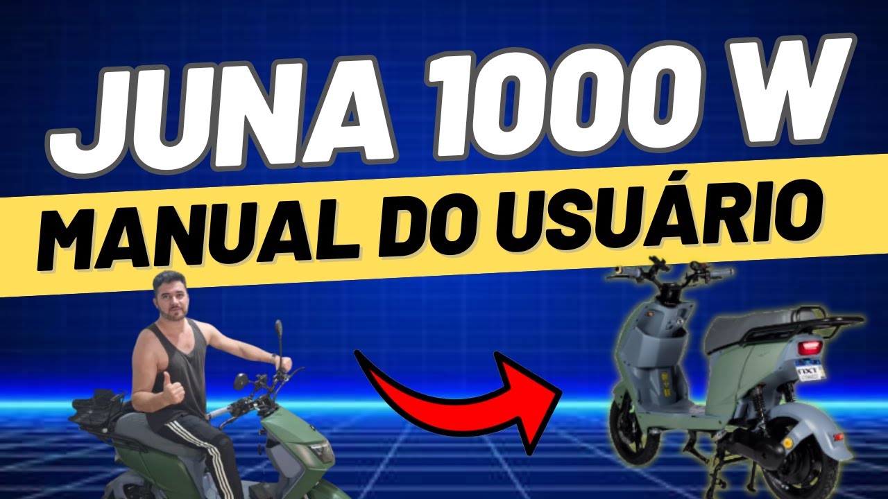 Juna 1000 W Nxt  guia do usuário saiba tudo sobre ela