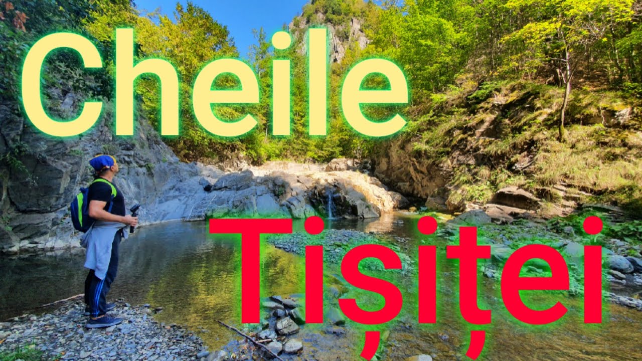 🟠 Cheile Tișiței la pas