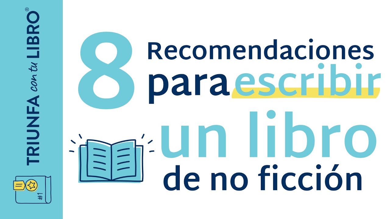 8 Recomendaciones para escribir un libro de no ficci&oacute;n