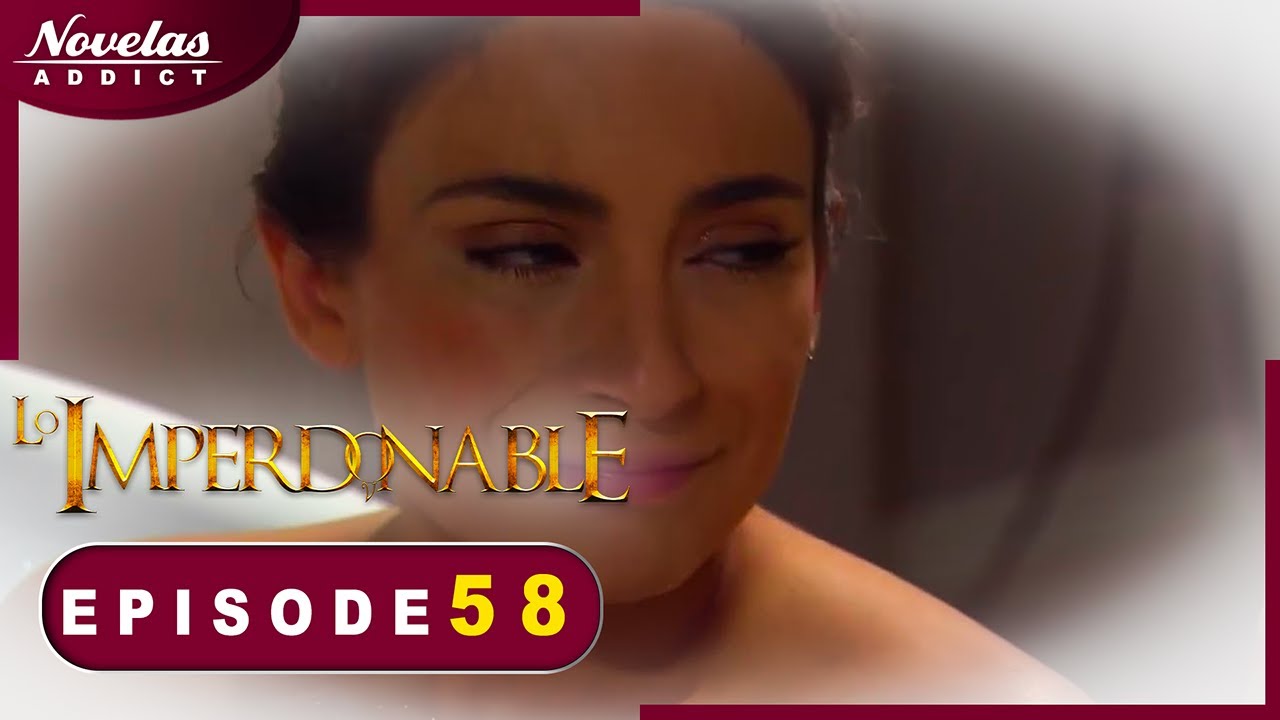 L’Impardonnable - Episode 58 - Novelas Complète en Français