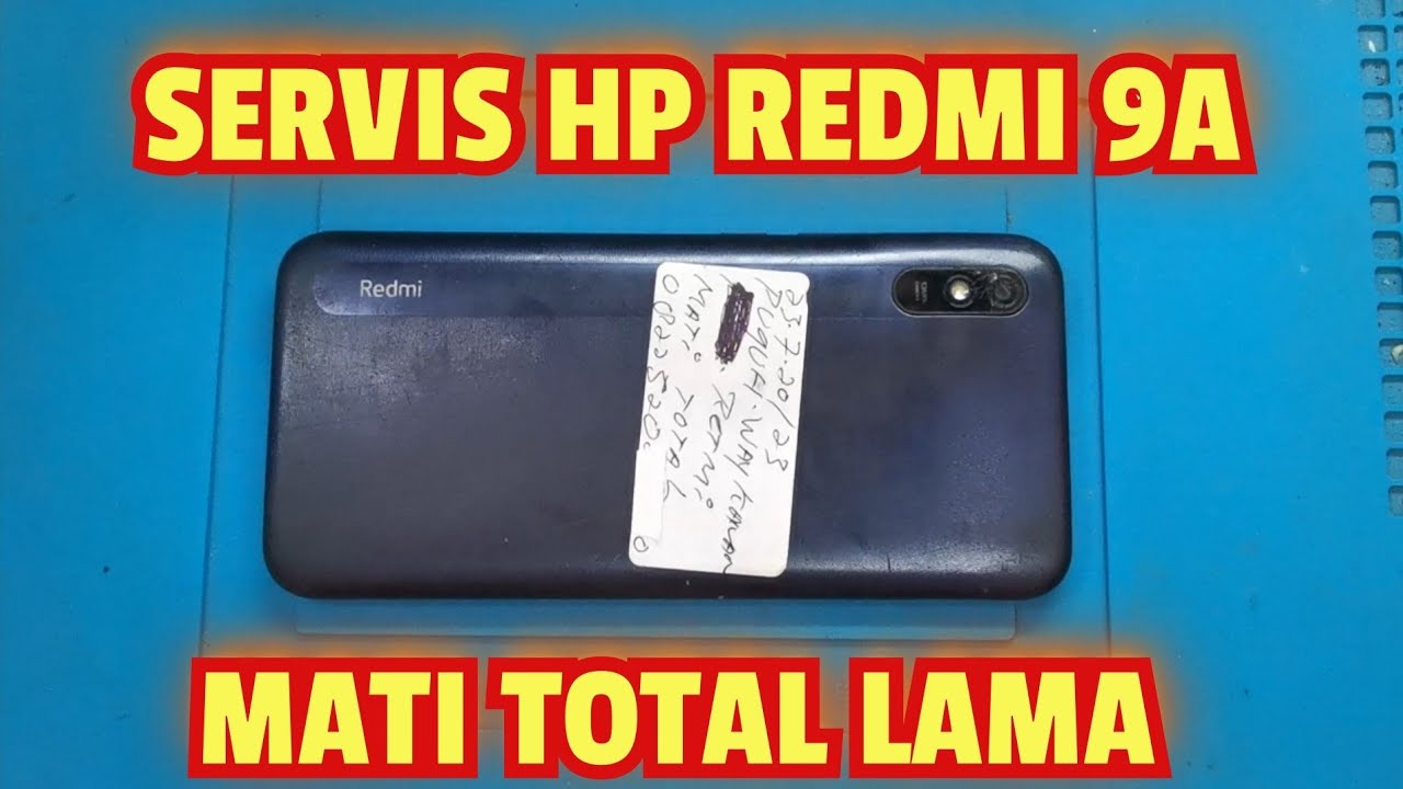 SERVIS HP REDMI 9A MATI TOTAL BETAUN TAUN