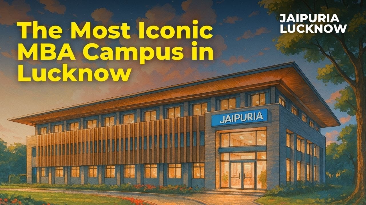 From the City of Nawabs to the Leaders of Tomorrow — Jaipuria Lucknow Campus Tour
