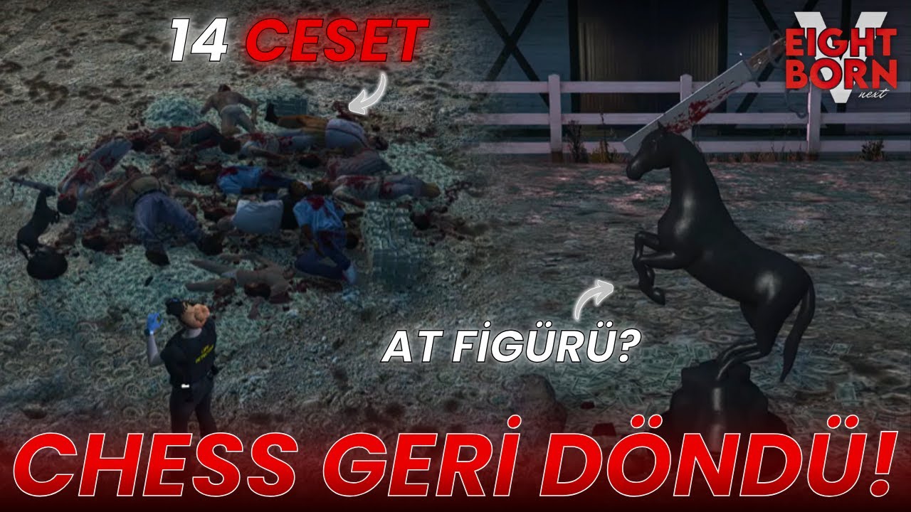 CHESS GERİ DÖNDÜ! MALİKANEDE 14 CESET! Farklı Povlardan Olay Anları! EightbornV Next