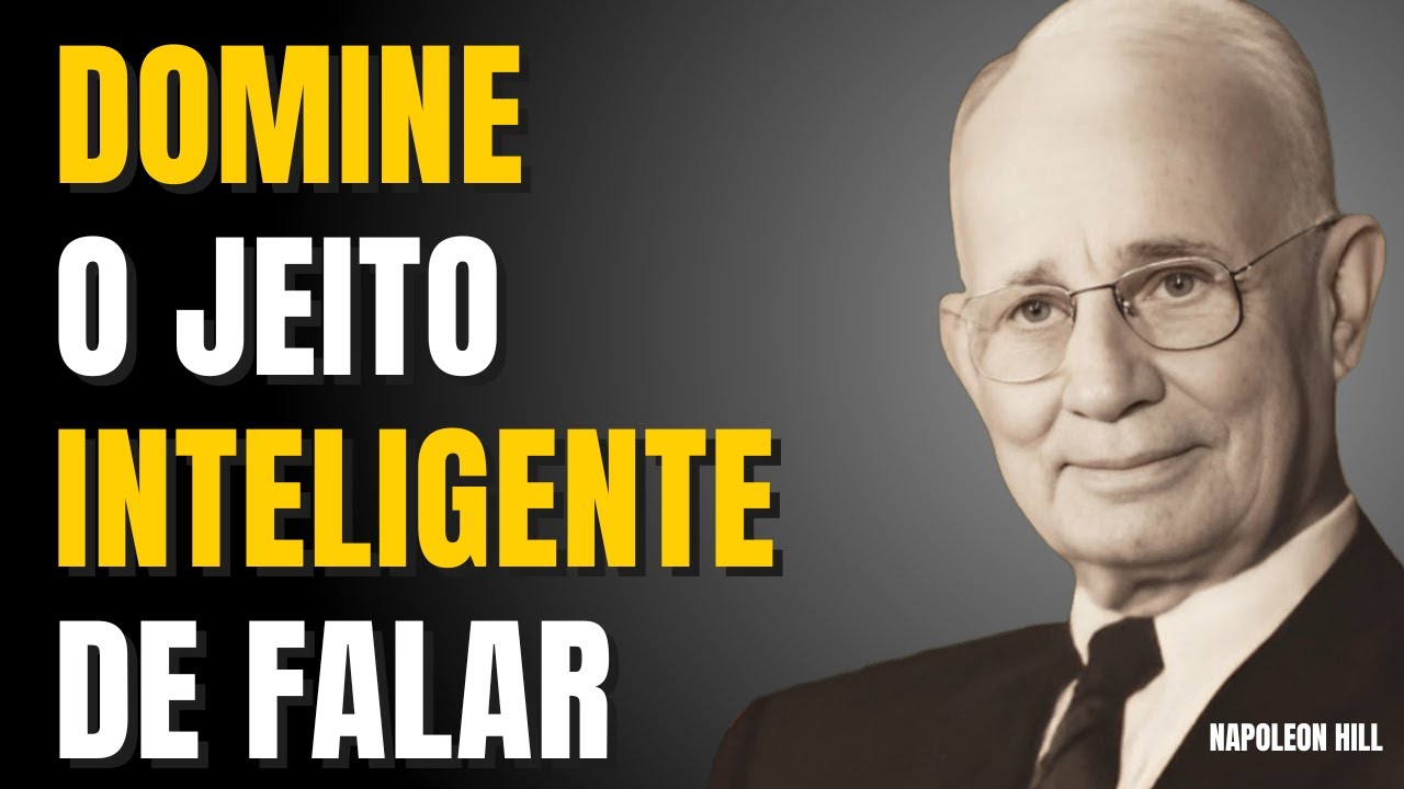 DOMINE A ARTE DE FALAR: PRINCÍPIOS QUE ABREM QUALQUER PORTA | NAPOLEON HILL
