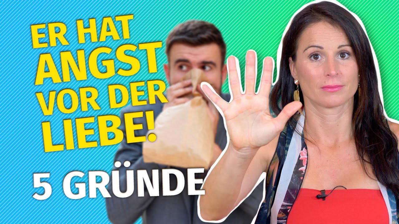 Er hat Angst vor der Liebe! 5 Gründe