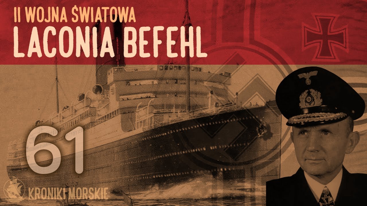 &bdquo;Laconia Befehl&rdquo; &ndash; tragedia U-156 i rozkaz, kt&oacute;ry zmienił wojnę podwodną