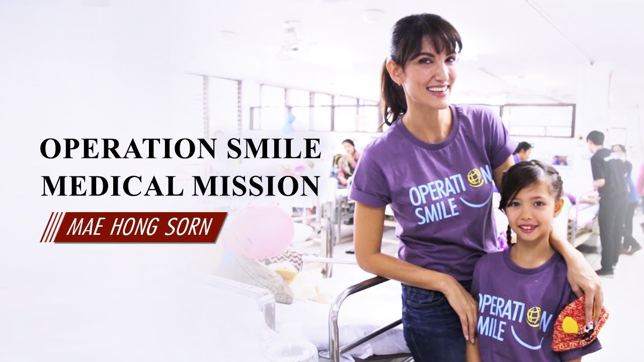 FOLLOW US TO AN OPERATION SMILE VOLUNTEER MISSION มูลนิธิสร้างรอยยิ้มแห่งประเทศไทย