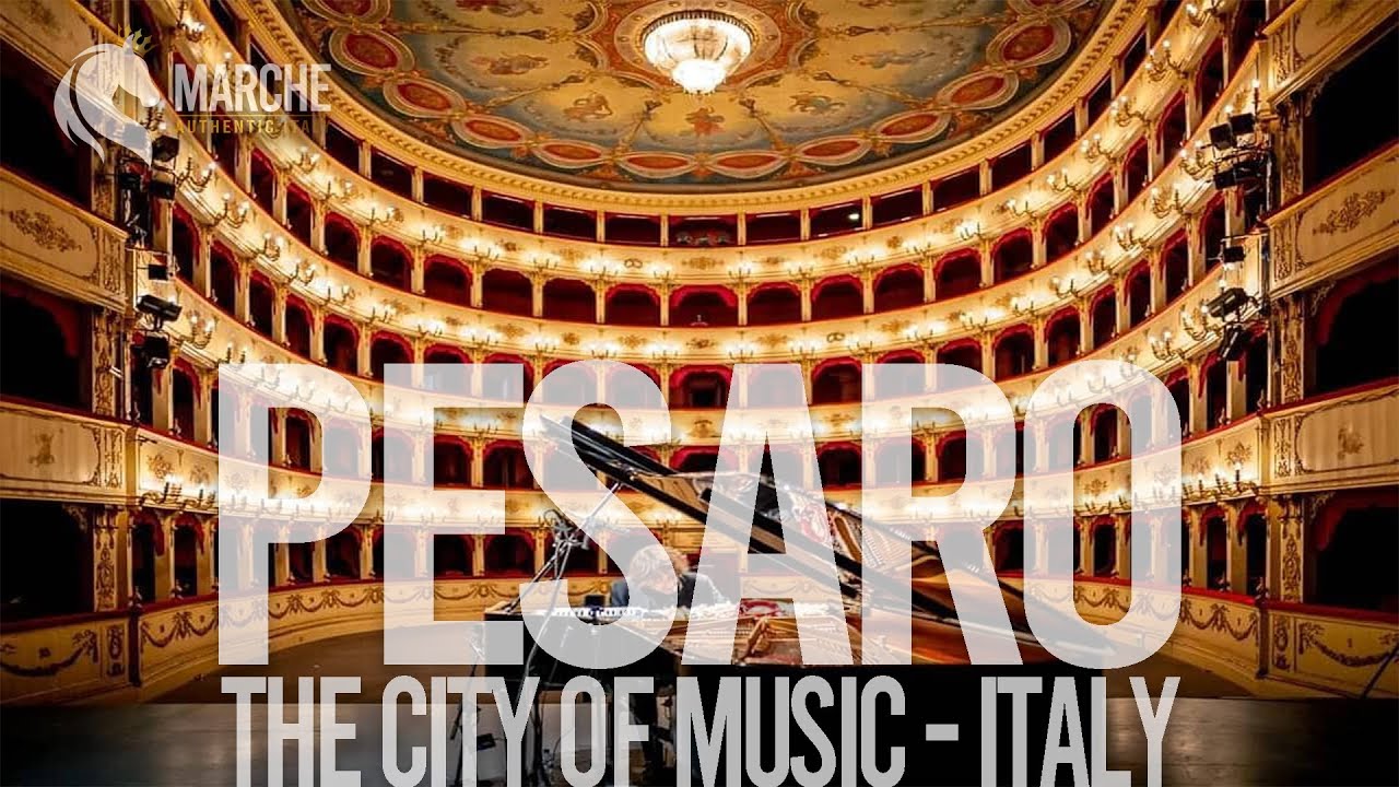 Pesaro - The city of Music
