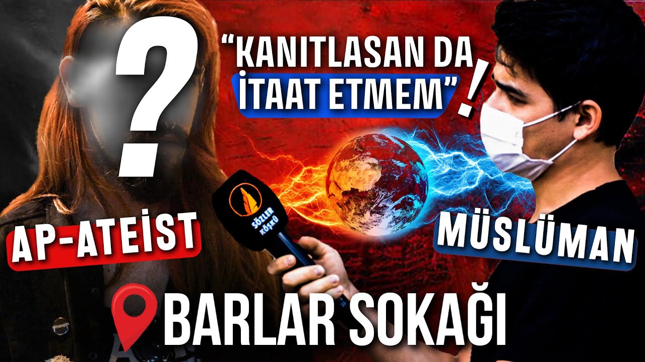 Gece Barlar Sokağında Apateist İle Müslüman Gencin Tartışması! - Sokak Röportajı