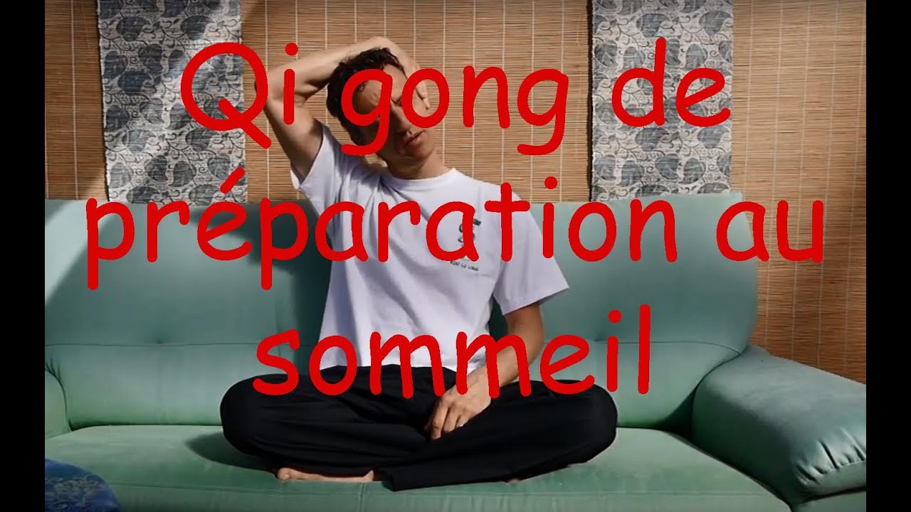Qi gong de préparation au sommeil