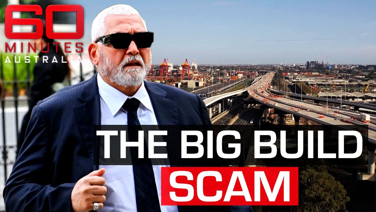How the underworld is controlling a major government construction project | 60 Minutes Australia