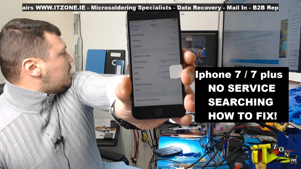 iPHONE 7 / 7 PLUS No Service , Searching , Not making calls. Fixed at ITZone.ie