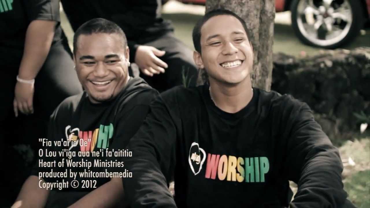 Heart of Worship Ministries - Fia Va'ai ia Oe (Official Music Video 2012)
