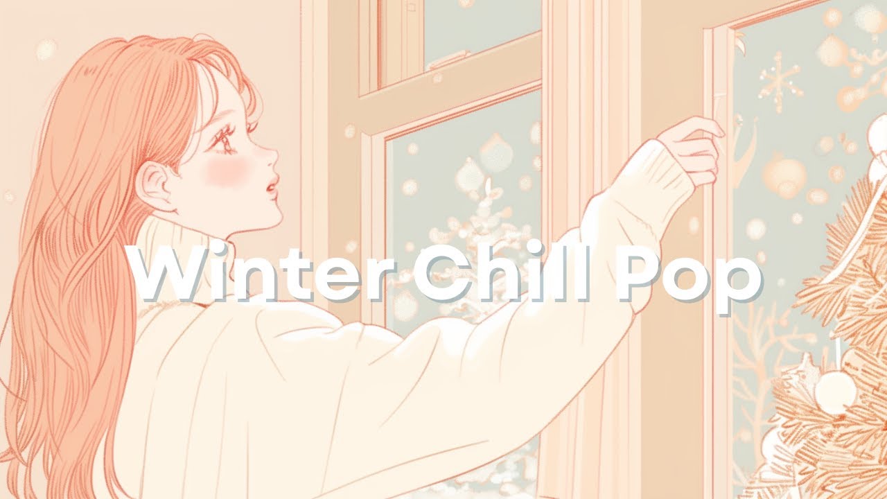 Winter Chill Pop for Cozy Days ｜ Light & Cute Melodies for Home Time ｜ Sunny Pop Days