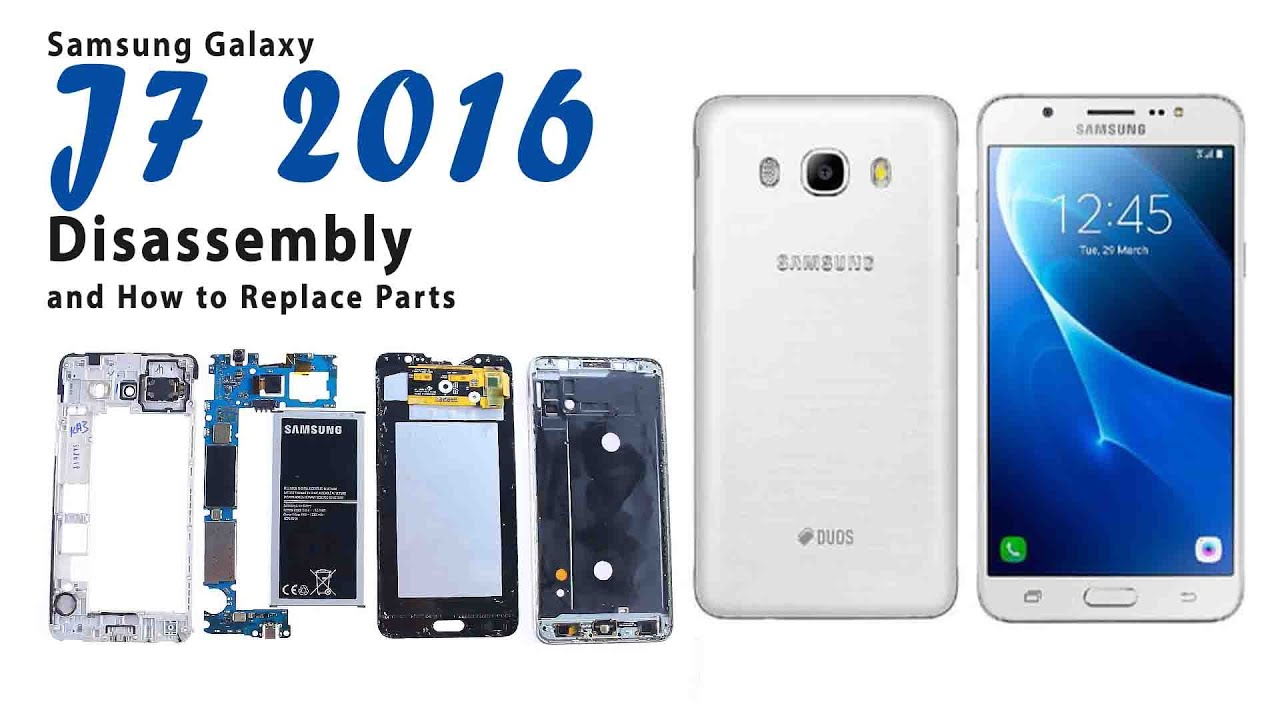 Samsung Galaxy J7 2016 (J710) parts Disassembly