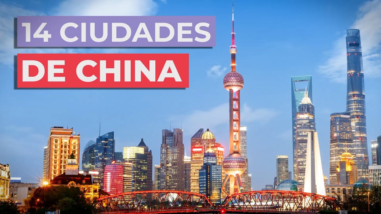 14 Ciudades de China imprescindibles 🇨🇳 | &iquest;Te las vas a perder?