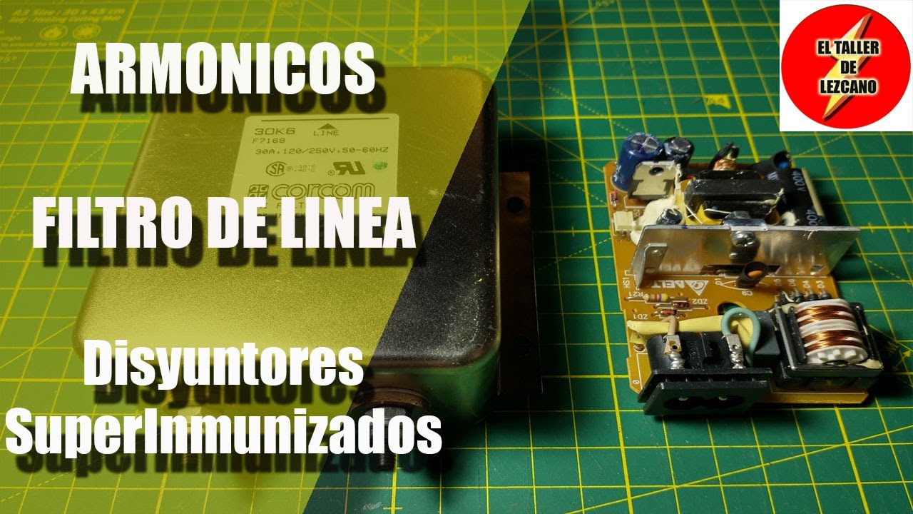 ¿Que son los Armónicos? , Filtros de Línea y Disyuntores superinmunizados