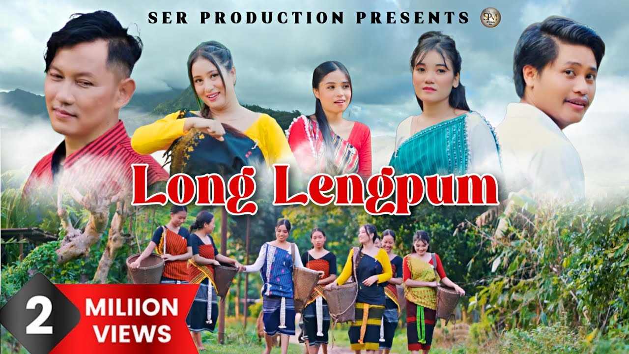 Long Lengpum  | Rupjili | Bibhu | Rangmukrang I Merish I Klirmina I Akangsha