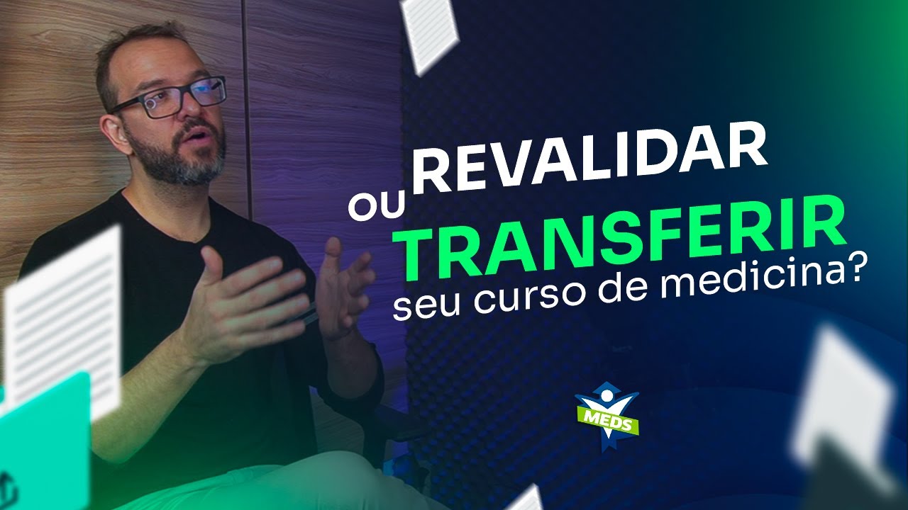 Qual seria a escolha mais vantajosa para você: REVALIDA ou Transferência na medicina?