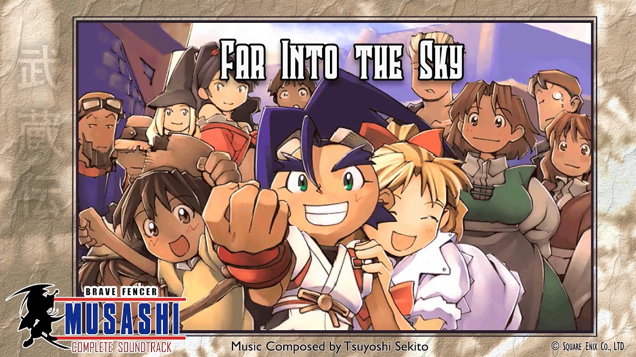 Far Into the Sky ~(Ending) | Brave Fencer Musashi OST