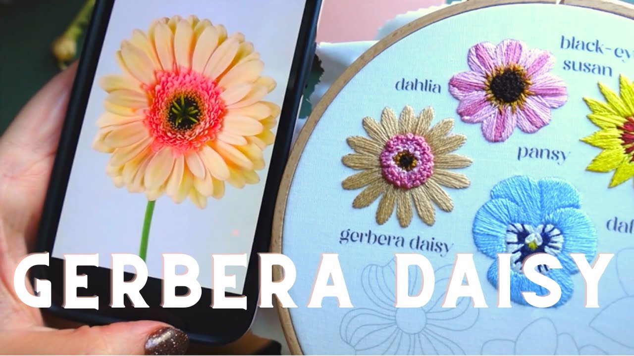 How to make a gerbera daisy with hand embroidery | bouquet embroidery sampler full stitch tutorial